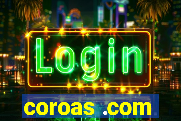 coroas .com